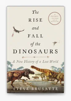 Couverture de The Rise and Fall of the Dinosaurs
