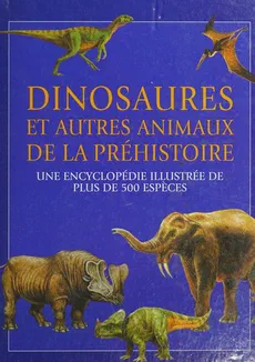 Couverture de Dinosaures et autres animaux de la préhistoire