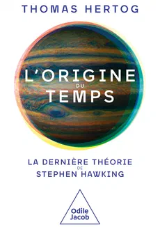 Couverture de L'origine du temps : la dernière théorie de Stephen Hawking