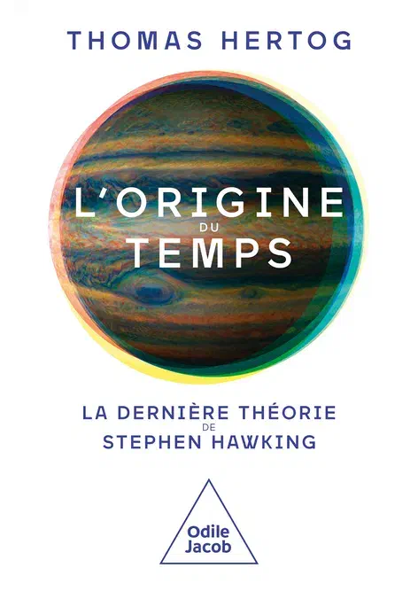 Couverture de L'origine du temps : la dernière théorie de Stephen Hawking