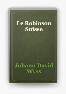 Couverture de Le Robinson Suisse