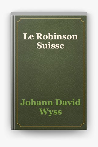 Couverture de Le Robinson Suisse